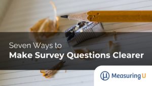 Seven Ways to Make Survey Questions Clearer