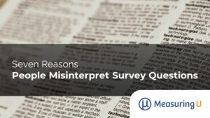 Seven Reasons People Misinterpret Survey Questions