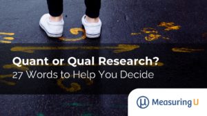 Quant or Qual Research? 27 Words to Help You Decide