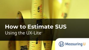How to Estimate SUS Using the UX-Lite