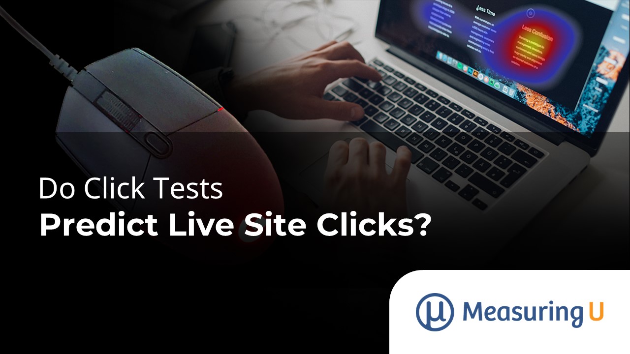 Do Click Tests Predict Live Site Clicks? – MeasuringU
